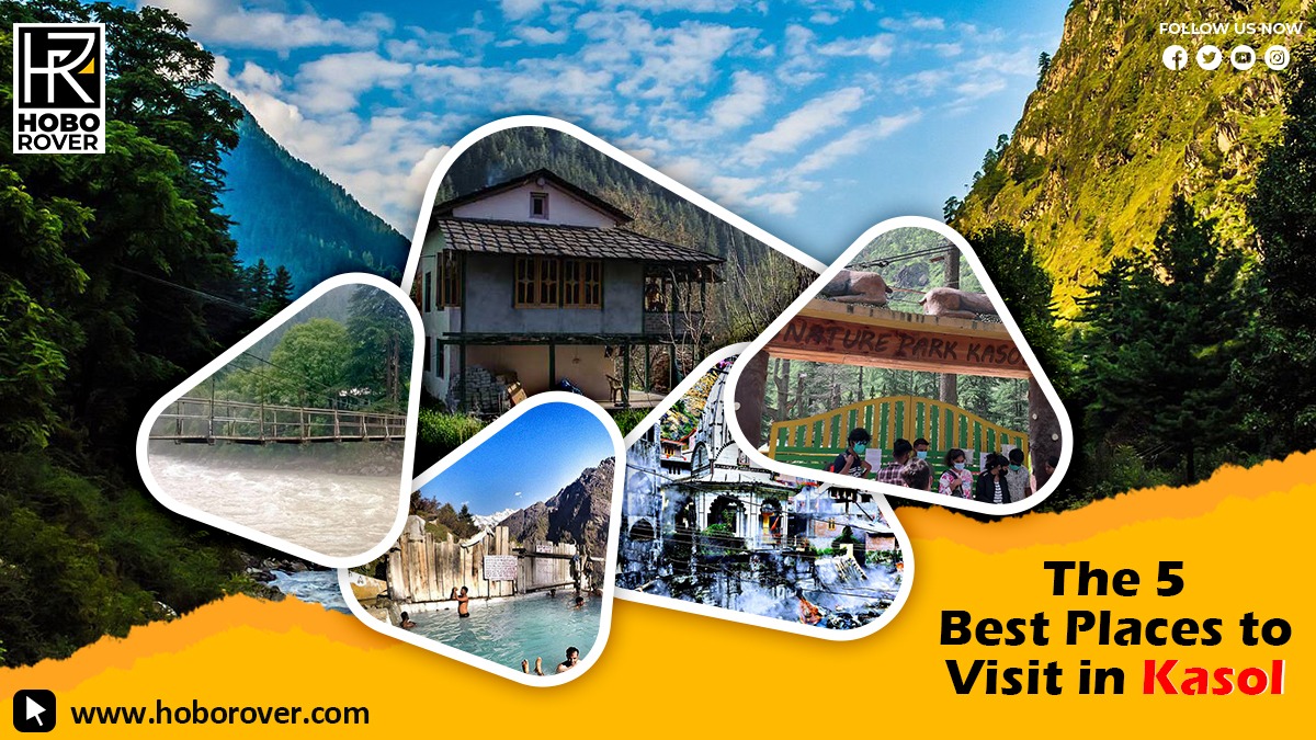 The 5 Best Places to Visit in Kasol