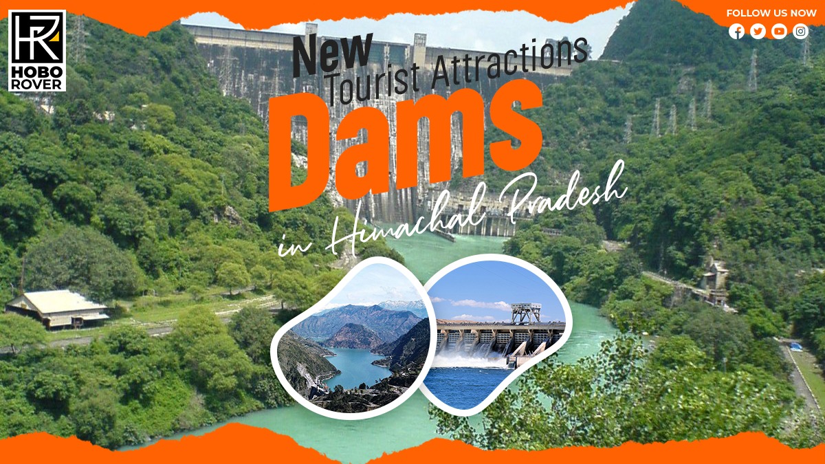 New tourist attractions: Dams in Himachal Pradesh