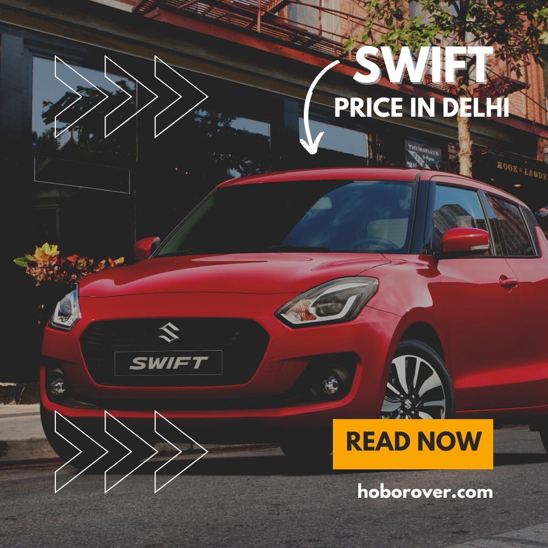 Swift price in Delhi