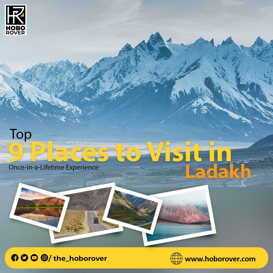 Top 9 Places to Visit in Ladakh for a Once-in-a-Lifetime Experience
