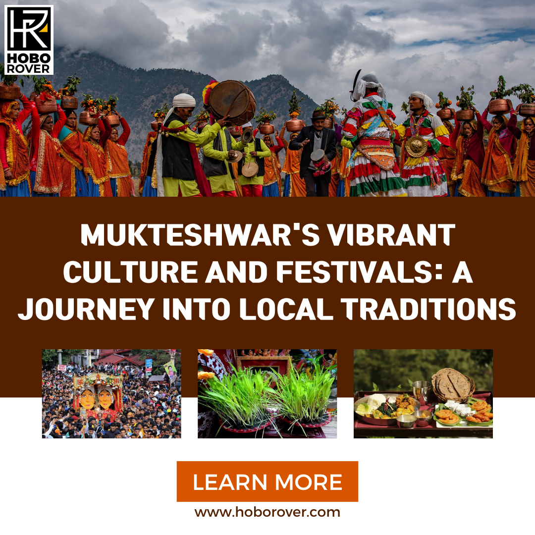 Mukteshwar's Vibrant Culture and Festivals: A Journey into Local Traditions